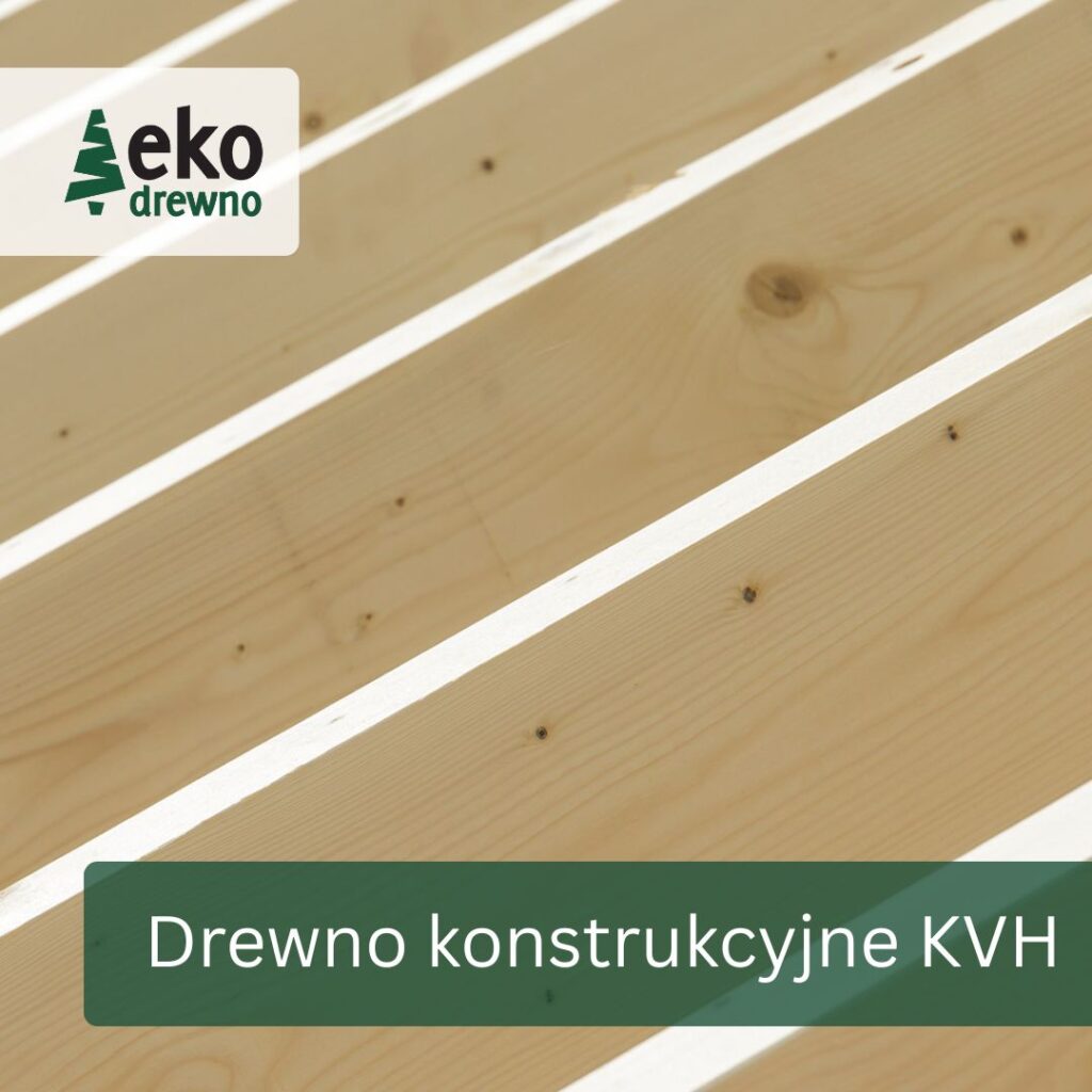 Drewno konstrukcyjne suszone strugane lite lub mikrowczep świerk KVH EKODREWNO (6) Drewno konstrukcyjne suszone strugane lite lub mikrowczep świerk KVH EKODREWNO (6)