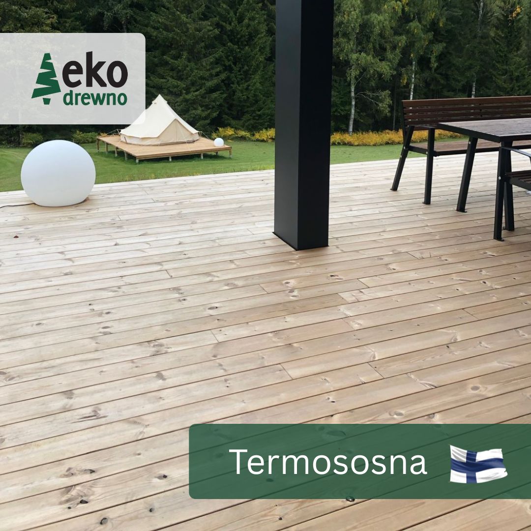 Termososna fińska EKODREWNO deska tarasowa z termososny